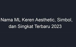 Nama Ml Terbaru 2023